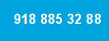 918 885 32 88 918 885 32 88